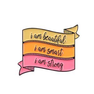 I am Beutiful, I ams Smart, I am Strong  Pin